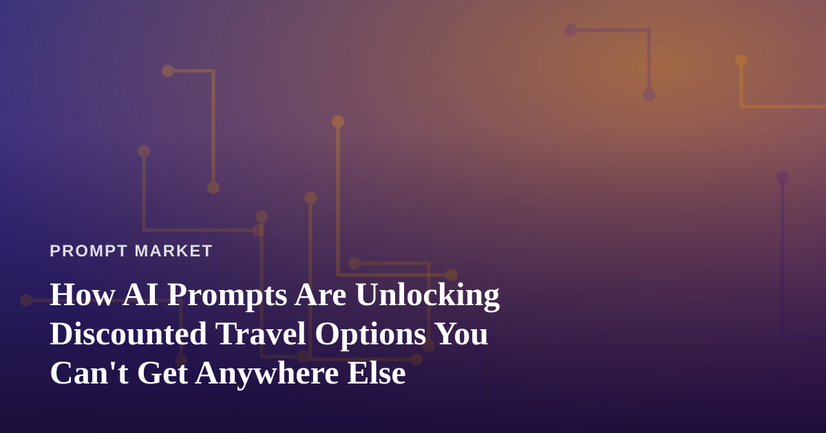 How AI Prompts Are Unlocking Discounted Travel Options You Can’t Get Anywhere Else