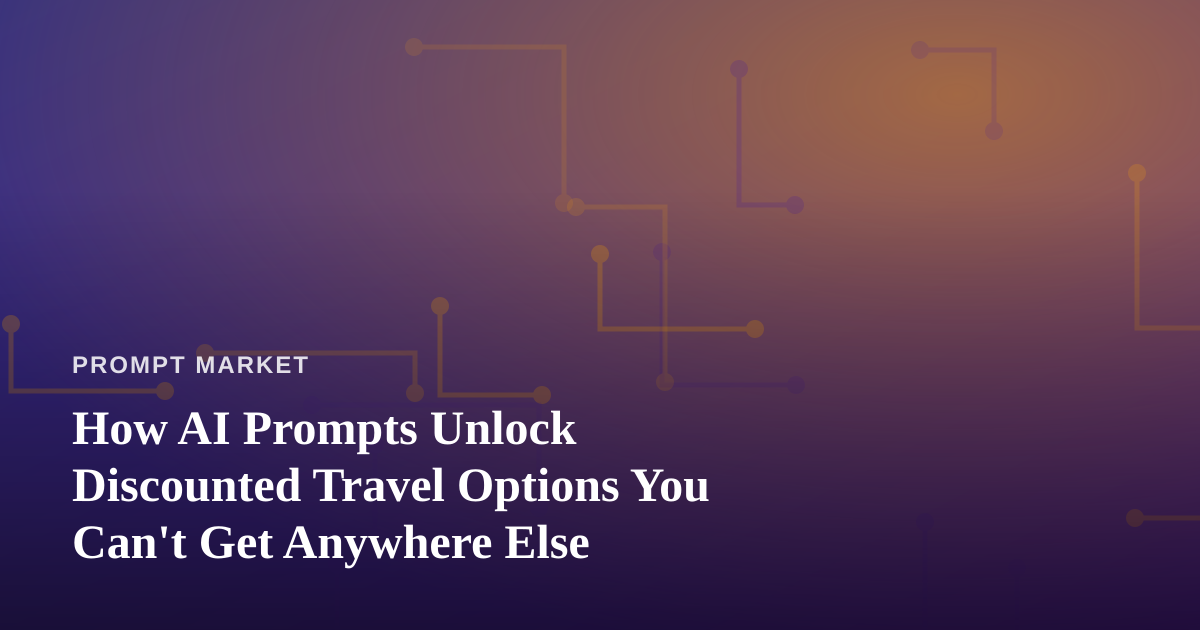 How AI Prompts Unlock Discounted Travel Options You Can’t Get Anywhere Else